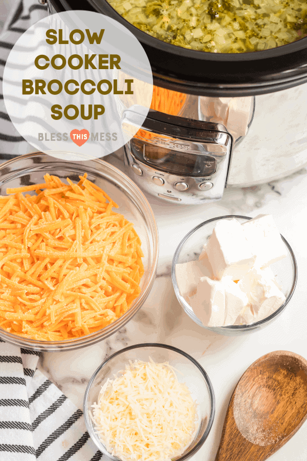 Title Image for Slow Cooker Broccoli Soup, and a crock pot with separate clear glass bowls of shredded cheeses and cream cheese