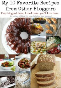 My 10 Favorite Recipes from Other Bloggers