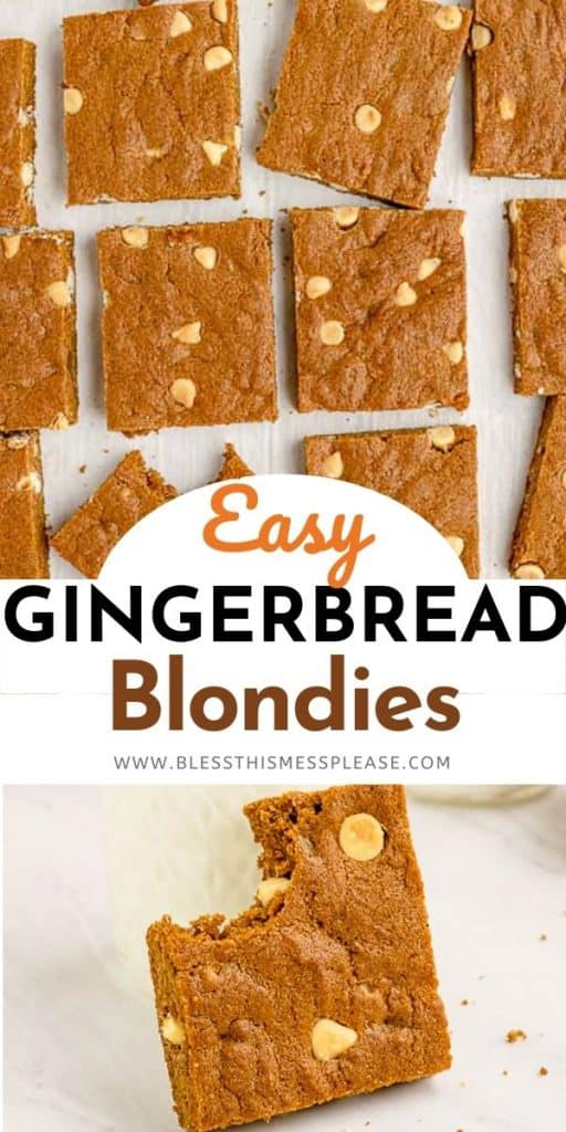 Upper picture of cut blondies the words Easy Gingerbread blondies with the bottom picture showing a pecie of blondies with a bit out of it