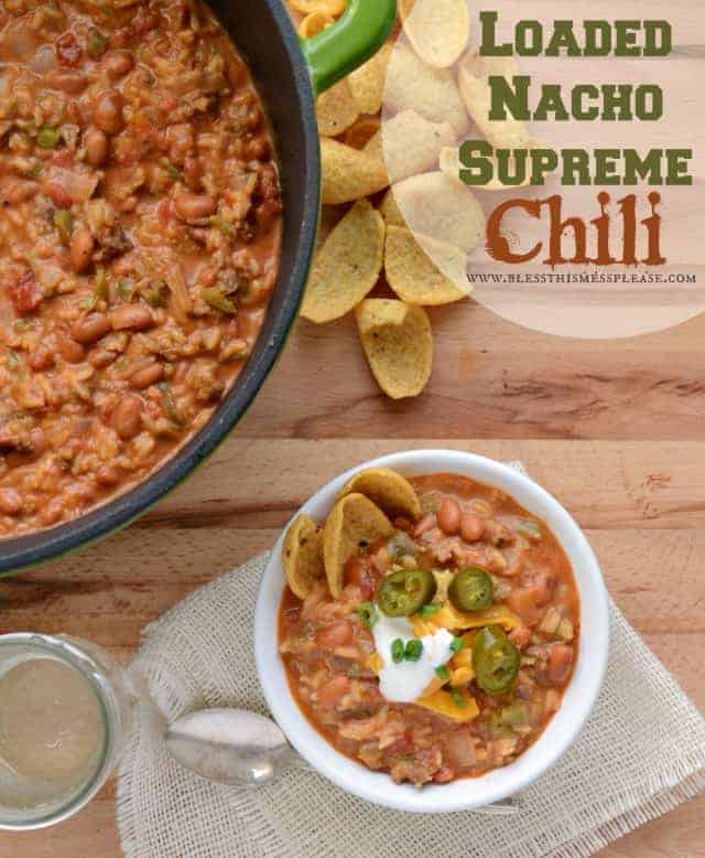 Loaded Nacho Supreme Chili | like eating nachos with a spoon and done in about 30 minutes! 