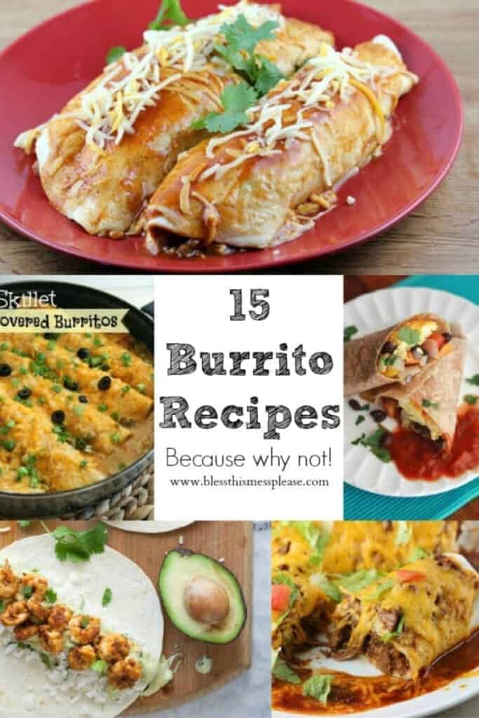 Title Image for 15 Burrito Recipes with examples of 5 types of burritos
