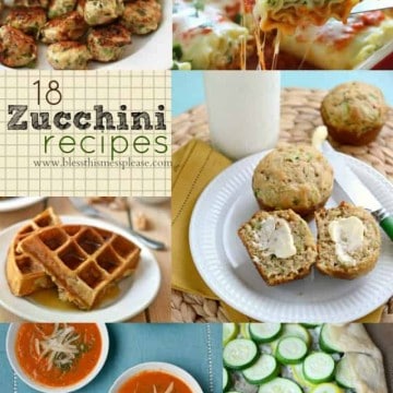 18 Zucchini Recipes - because there really is such a thing as too many zucchini!