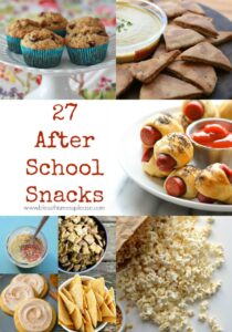 27 Tasty After School Snacks Ideas