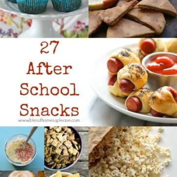 27 Tasty After School Snacks Ideas