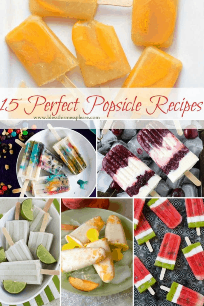 Title Image for 15 Perfect Popsicle Recipes with images of six different types of popsicles