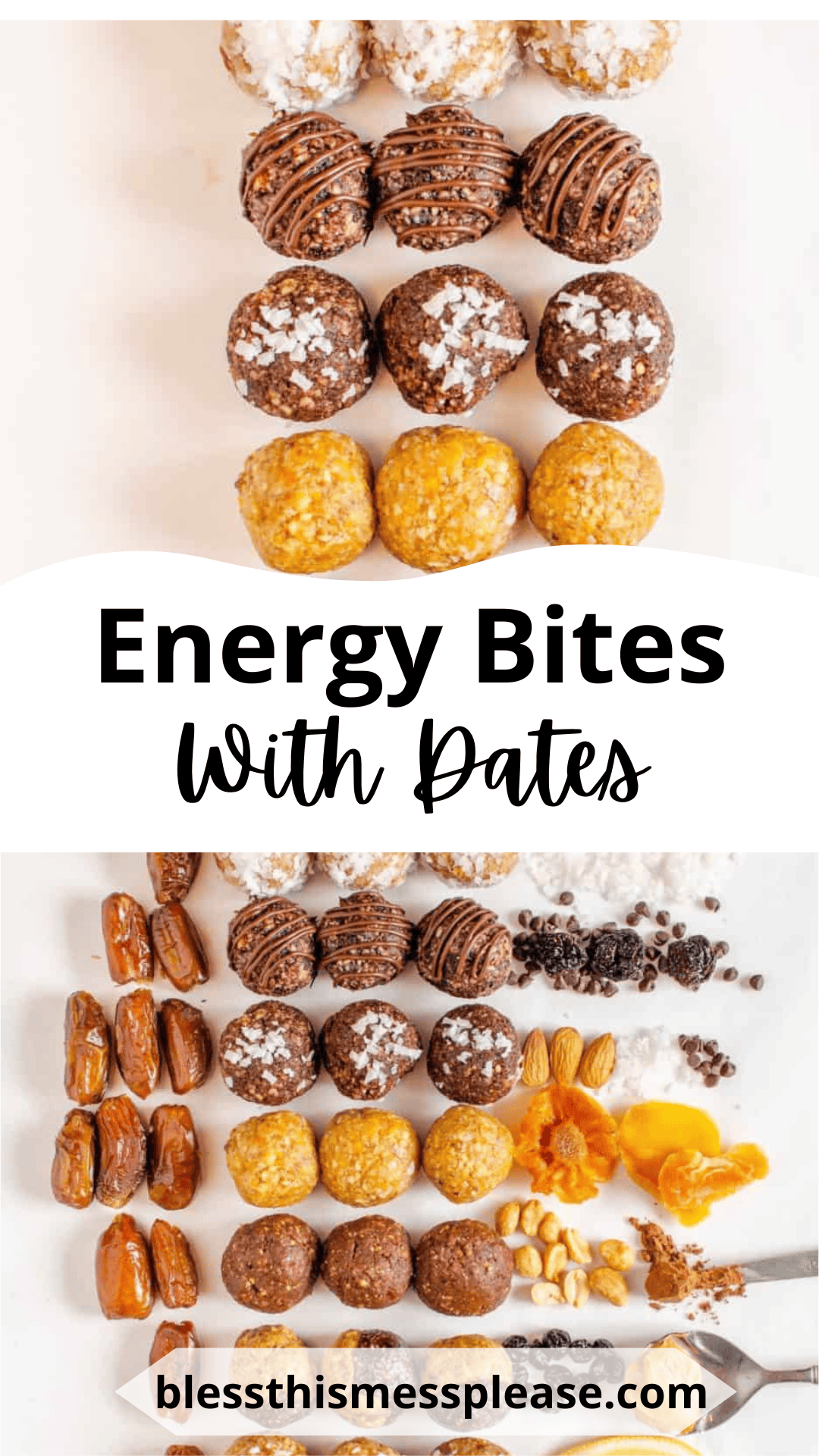 A display of date energy balls with various toppings and textures, arranged in rows. Ingredients like dates, nuts, and seeds are shown alongside. Text reads Energy Bites With Dates and includes the website blessthismessplease.com.