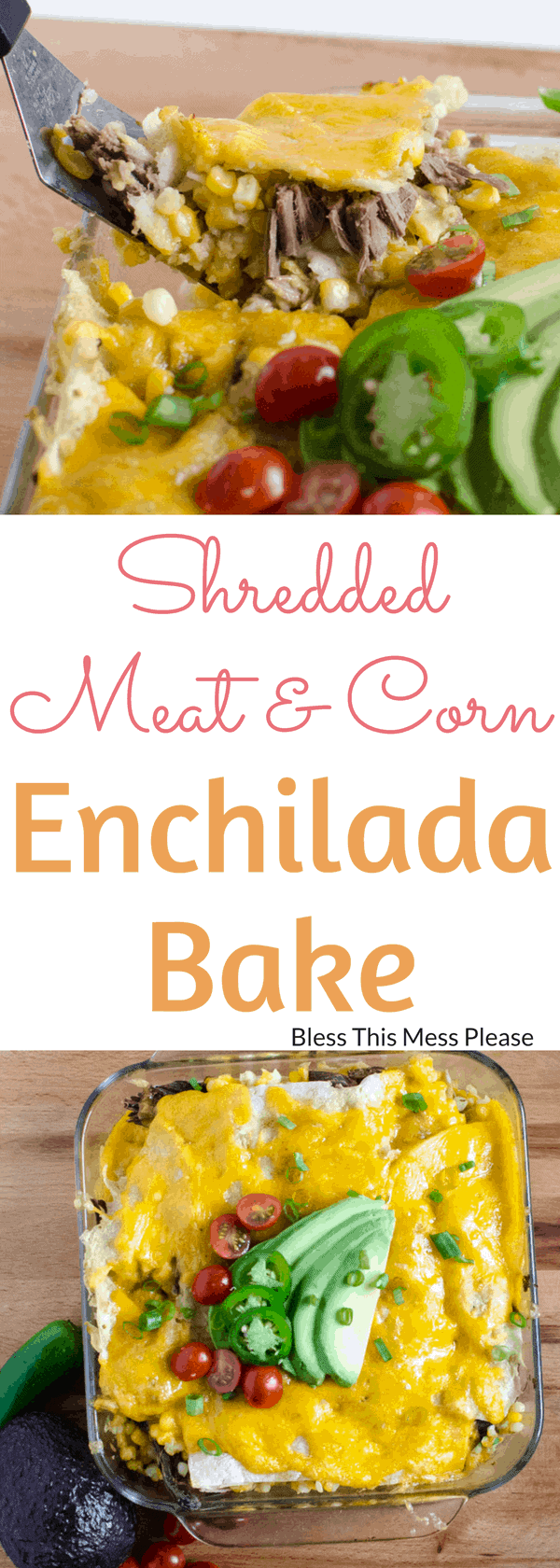 Shredded Meat and Corn Enchilada Bake