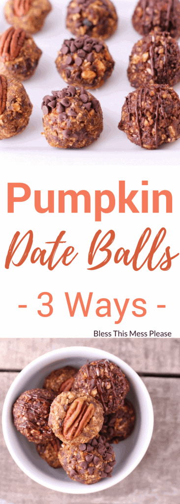 A close-up of no bake pumpkin date balls on parchment paper and in a bowl. They are topped with chocolate chips, pecans, and drizzled chocolate. Text overlay reads: Pumpkin Date Balls - 3 Ways - Bless This Mess Please.