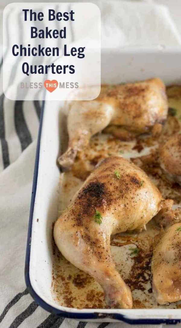 Baked Chicken Leg Quarters (Easy Recipe) Bless This Mess