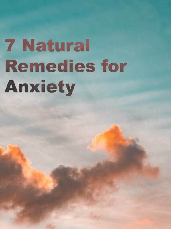7 Natural Remedies for Anxiety | Easy Ways to Cope with Anxiety