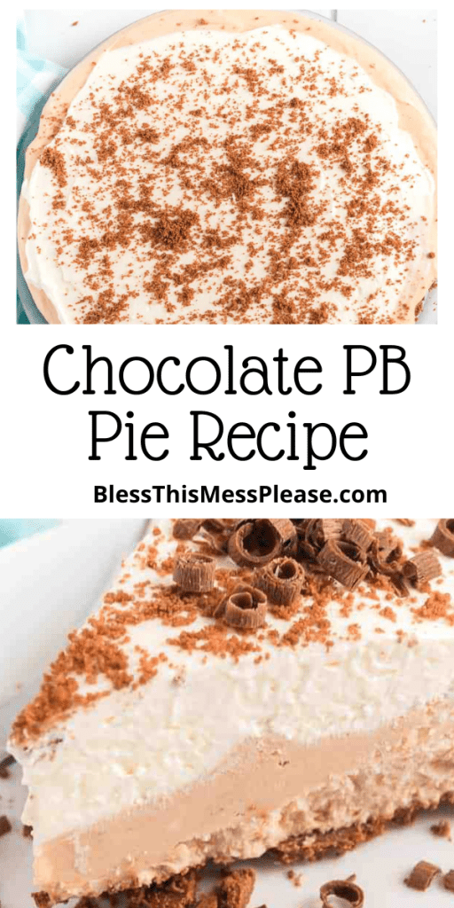 pin for the pie recipe with words saying chocolate peanut butter pie