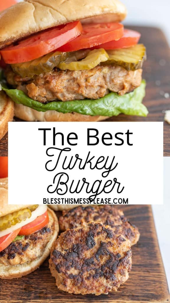 pin with a close up of a turkey burger with the words "the best turkey burger recipe"