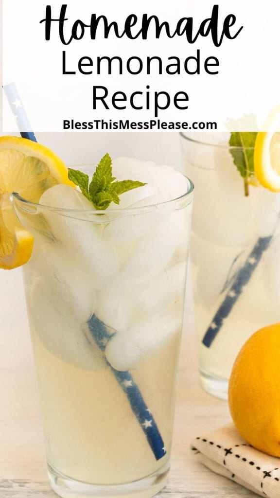 Pin with text "homemade lemonade recipe" and a close up picture of a glass of lemonade with a blue straw