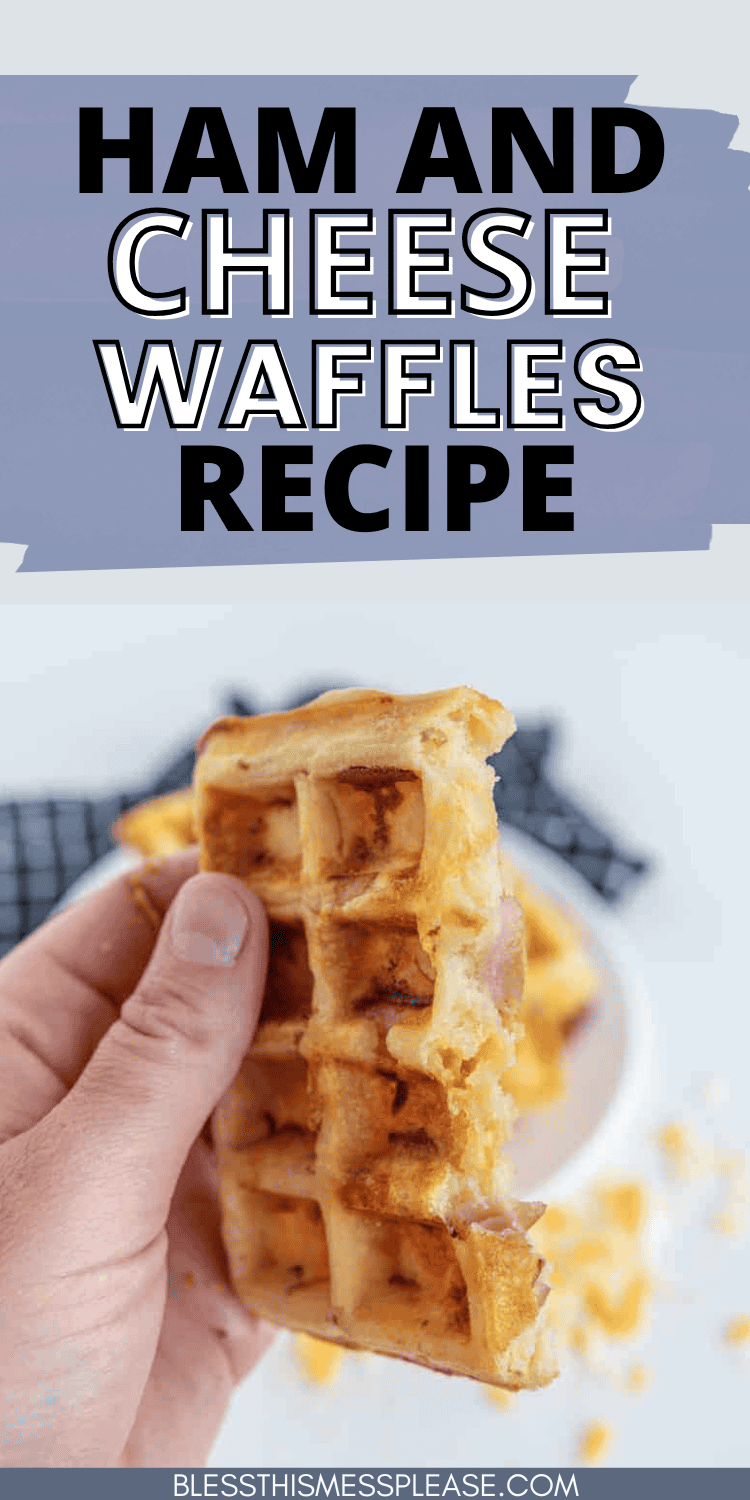 A hand holds a delicious ham and cheese waffle with a bite missing, set against the blurred backdrop of more waffles on a plate. Text floats above, enticingly reading Ham and Cheese Waffles Recipe.