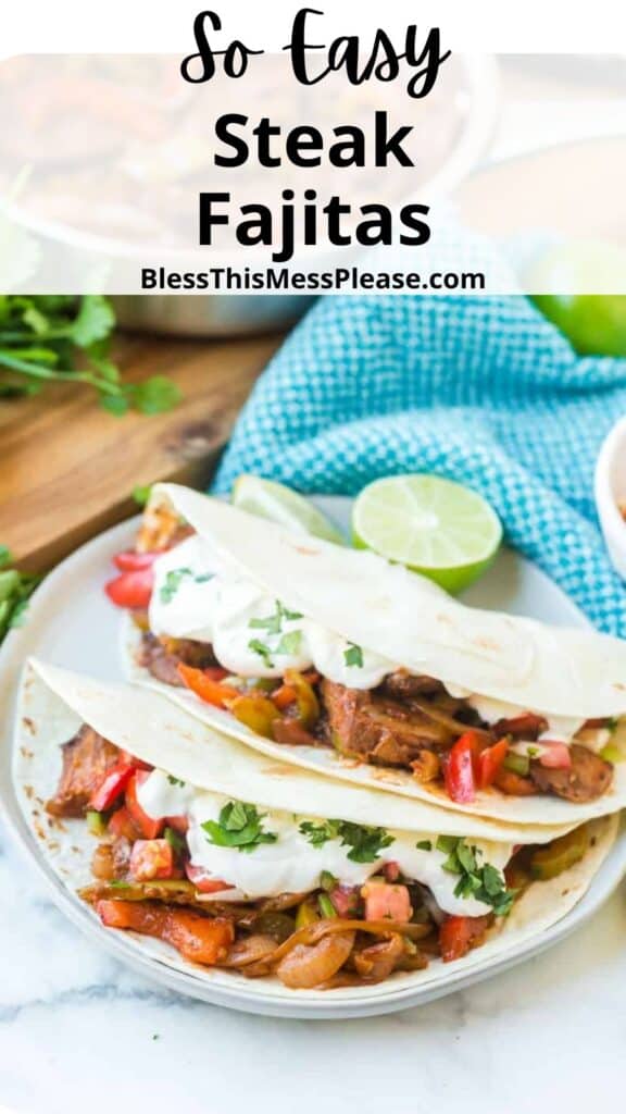 Pinterest pin with text that reads so easy steak fajitas.