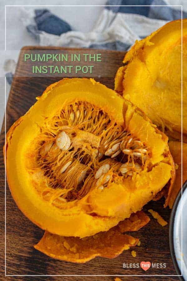 text reads "pumpkin in the instant pot" with a photo of soft cooked pumpkin innards