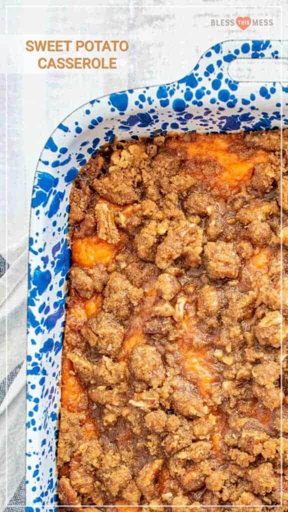 Title Image for Sweet Potato Casserole and a blue and white speckled baking dish filled with sweet potato casserole with streusel topping