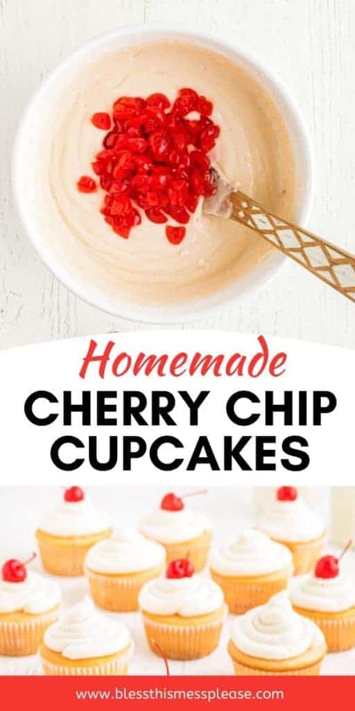 pin of "cherry chip cupcakes" with a perfect cupcake and a cherry on top