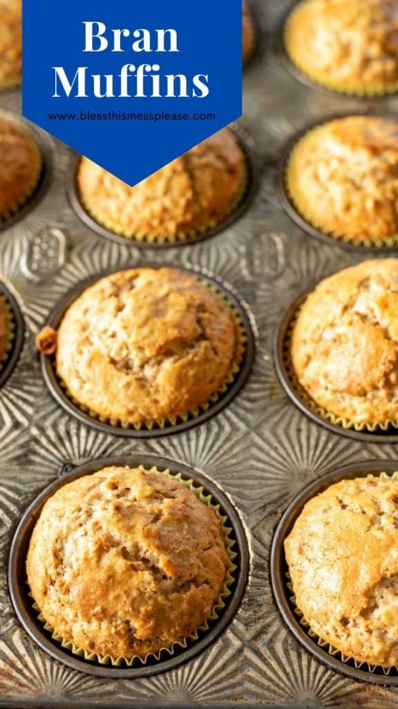 Bran muffins in a muffin tin with the words "bran muffins" written at the top