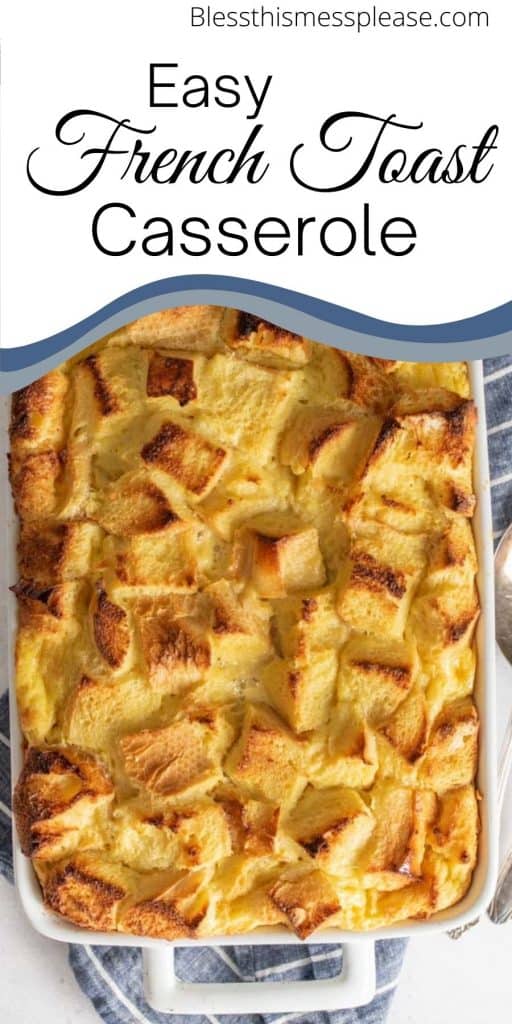 Top view of French toast casserole in a baking dish with the words "Easy French toast casserole" written on top