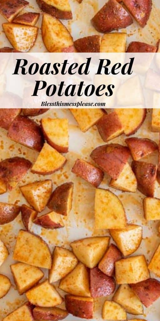 photo of diced red potatoes on a baking sheet with the words "roasted red potatoes" written on the top