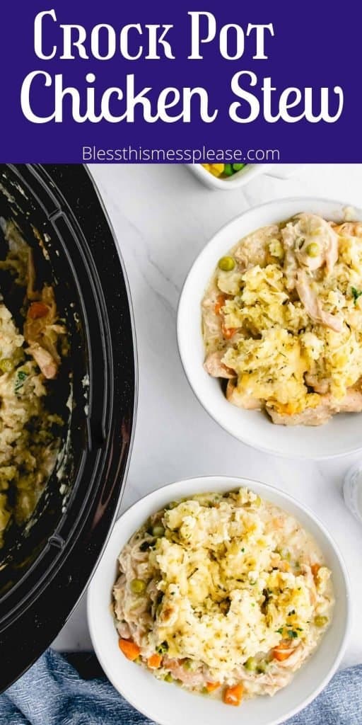 text reads "hearty crock pot chicken stew" with the stew plated on the side and a top view of the the crock pot