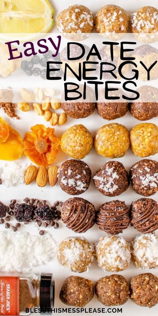 Photo of rows of different types of date energy balls next to ingredients that go in them with the words "easy date energy bites" written at the top