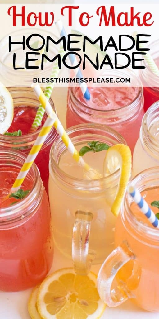 Photo of glass mugs filled with different types of lemonade with straws in them with the words "how to make homemade lemonade" written at the top
