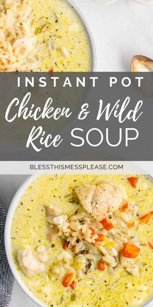 text reads "instant pot chicken and wild rice soup" with a top view of the creamy soup.
