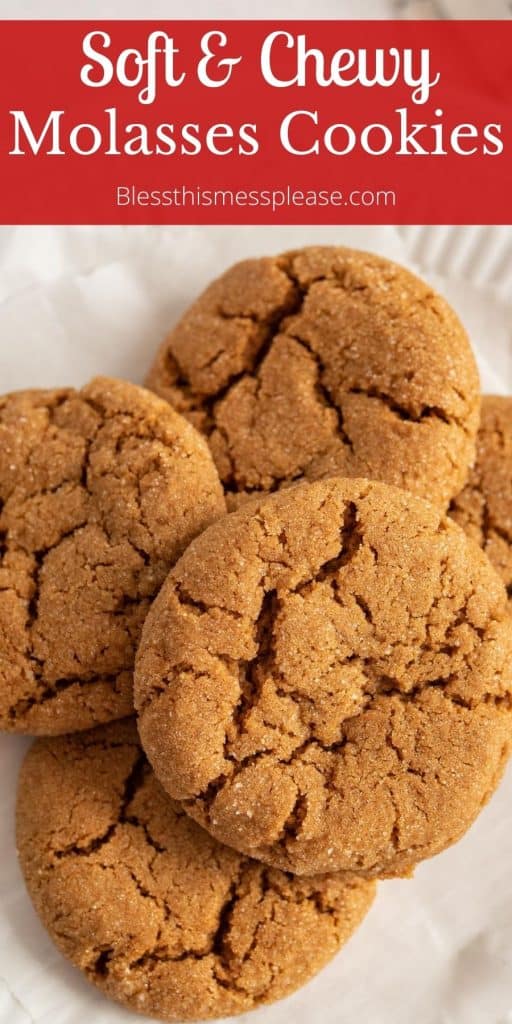 text reads "soft and chew molasses cookies" with a stack of cracked and perfectly baked cookies