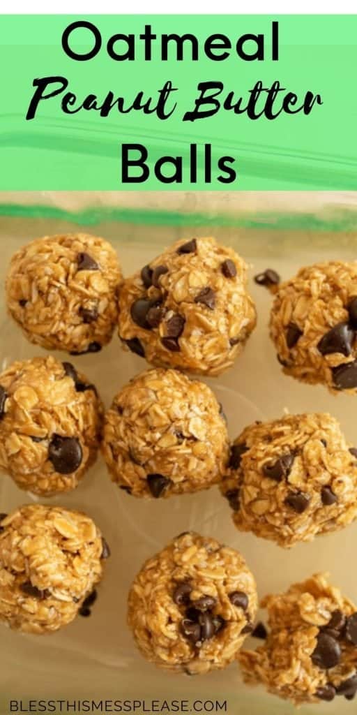 text reads "oatmeal peanut butter balls" with oats and balls of rolled peanut butter and chocolate chips