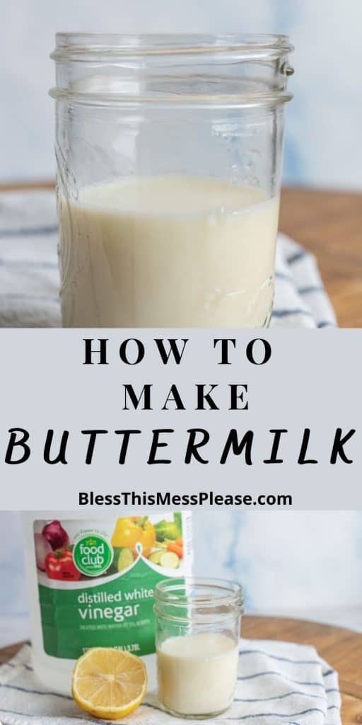 top picture is of a jar of buttermilk, bottom picture is of the ingredients for buttermilk, with the words "how to make buttermilk" written in the middle