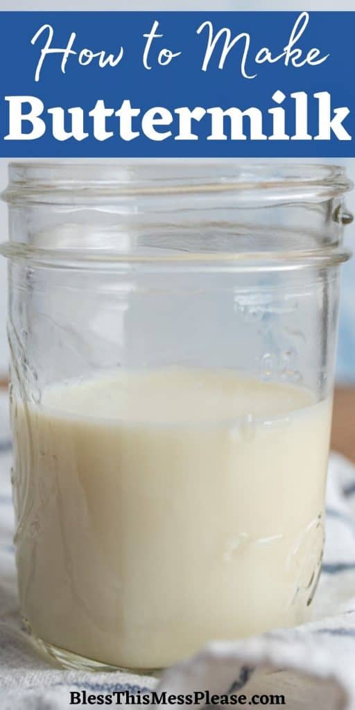 picture of a jar of buttermilk with the words "how to make buttermilk" written at the top