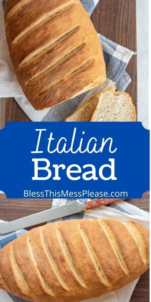 top picture is of a loaf of Italian bread with a few slices cut off the end, the bottom picture is the top view of the loaf of bread next to a knife with the words "Italian bread" written in the middle