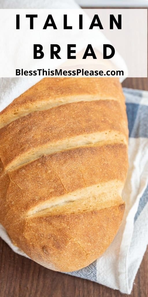 Picture of a loaf of Italian bread wrapped in a towel with the words "Italian bread" written at the top