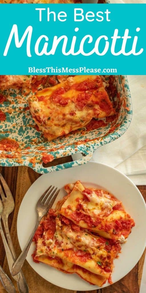 top view of manicotti on a plate and in a baking dish with the words "the best manicotti" written at the top