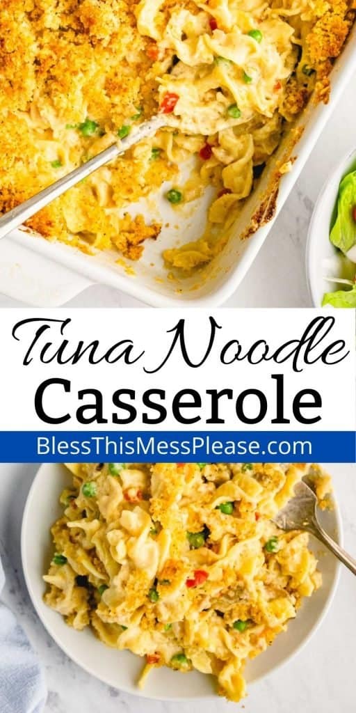 top picture is of a casserole dish with tuna noodle casserole scooped out of it, the bottom picture is of a plate of tuna noodle casserole, with the words" tuna noodle casserole" written in the middle