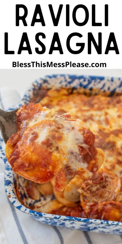 ravioli lasagna being scooped out of a baking dish with the words "ravioli lasagna" written at the top