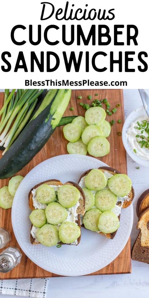 top view of a plate of cucumber sandwiches next to the ingredients for cucumber sandwiches with the words "delicious cucumber sandwiches" written at the top