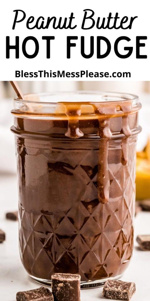 jar of peanut butter hot fudge with the words "peanut butter hot fudge" written at the top