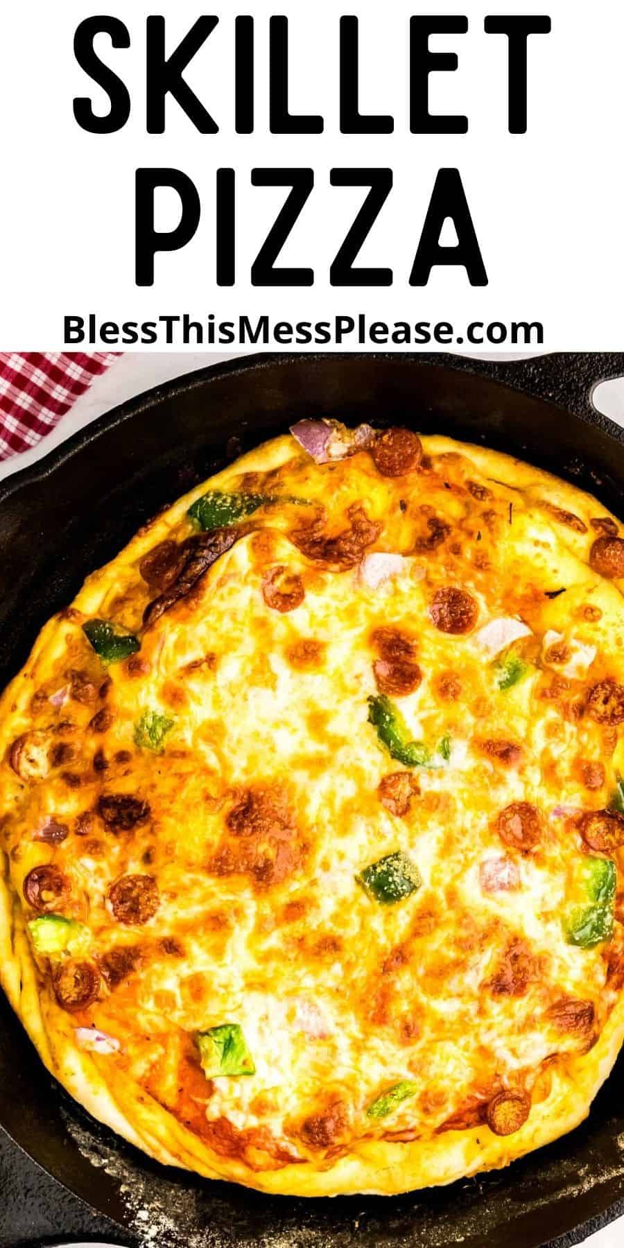 Easy Skillet Pizza Recipe The Best Crispy Cast Iron Skillet Pizza