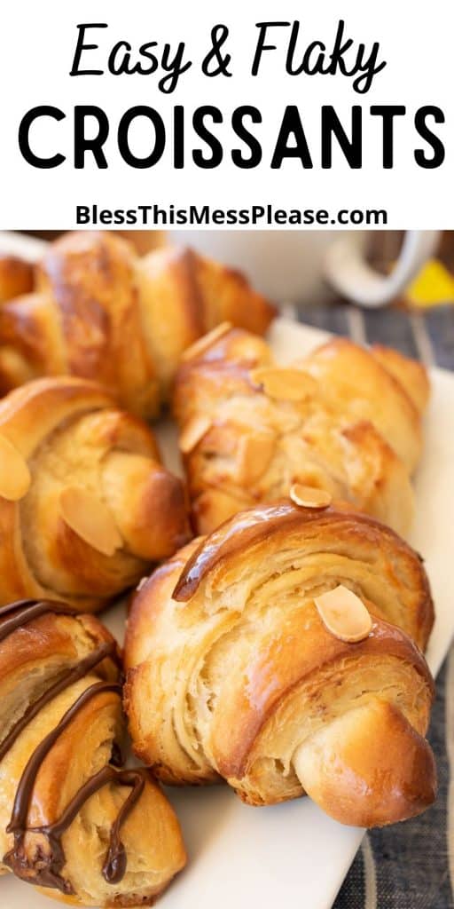 close up of croissants with the words "easy and flaky croissants" written at the top