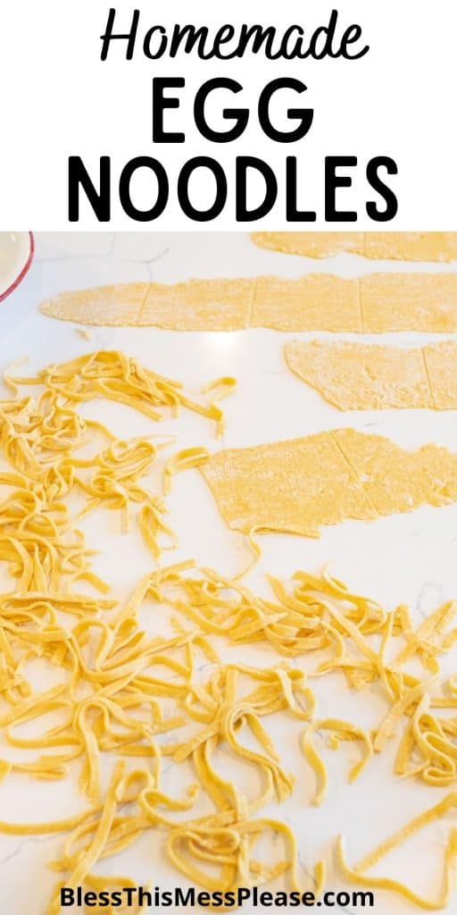 picture of dough cut into egg noodles with the words "homemade egg noodles" written at the top