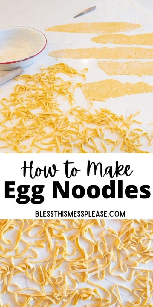 top picture is of dough being cut into noodles, bottom picture is of egg noodles, with the words "how to make egg noodles" written in the middle