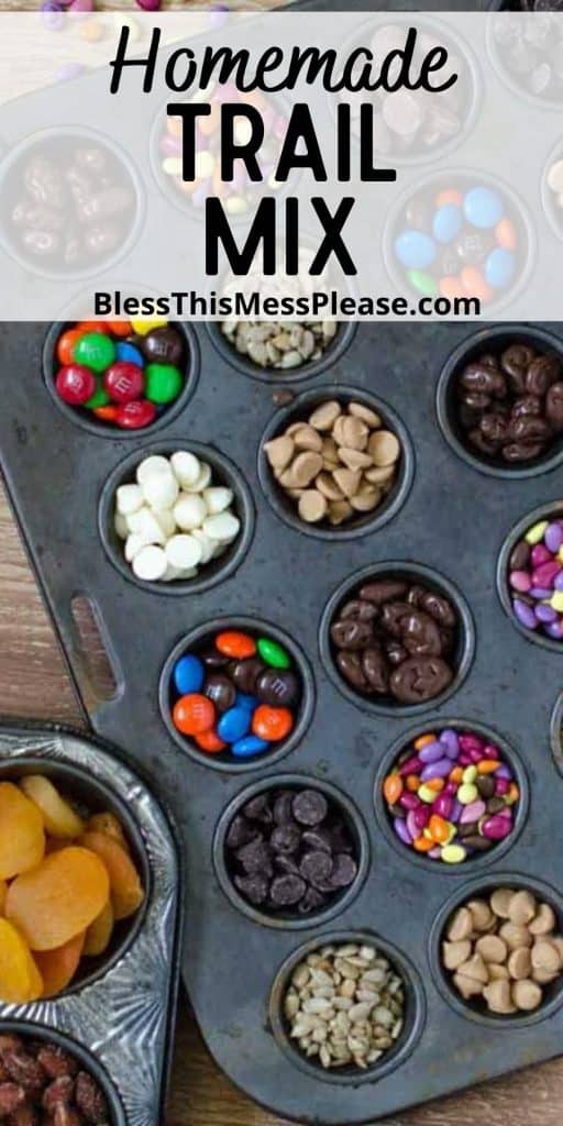 top view of ingredients for trail mix in muffin tins with the words "homemade trail mix" written at the top