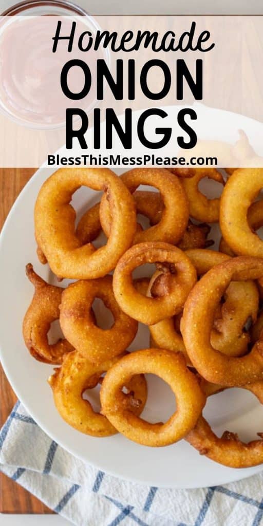 top view of a plate of onion rings with the words "homemade onion rings" written at the top