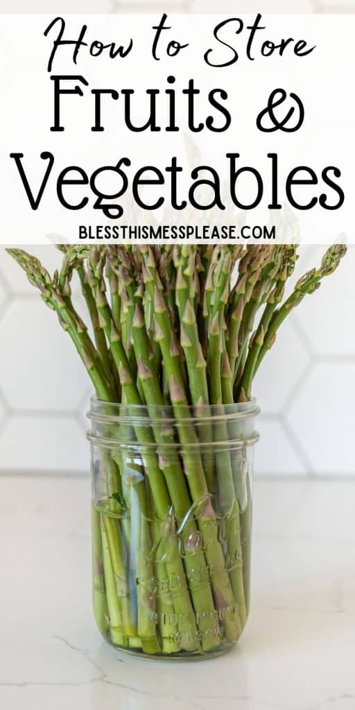 Jar filled with asparagus with the words "how to store fruits and vegetables" written at the top