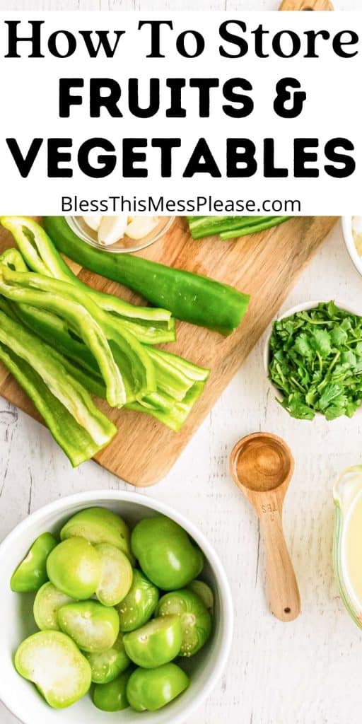 Green vegetables sliced up on cutting board and in bowls with the words "how to store fruits and vegetables" written at the top