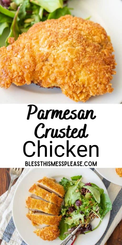 top picture is of a breast of parmesan crusted chicken, bottom picture is of parmesan chicken sliced with a salad on the side and the words "parmesan crusted chicken" written in the middle