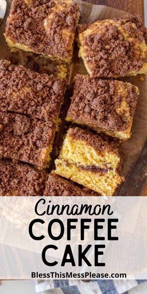 top view of slices on coffee cake with the words "cinnamon coffee cake" written at the bottom